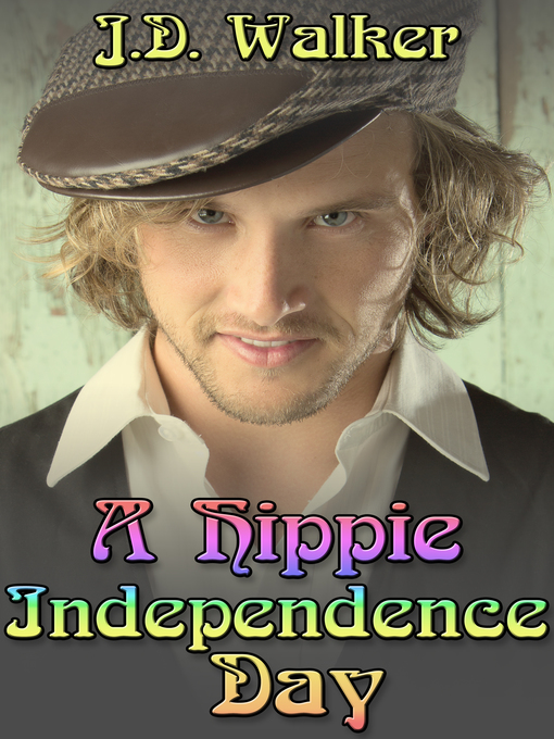Title details for A Hippie Independence Day by J.D. Walker - Available